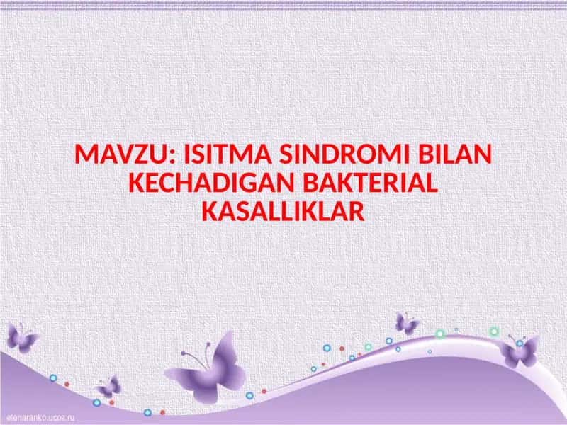 ISITMA SINDROMI BILAN KECHADIGAN BAKTERIAL KASALLIKLAR