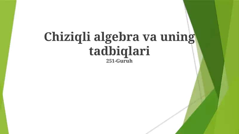 Chiziqli algebra va uning tadbiqlari