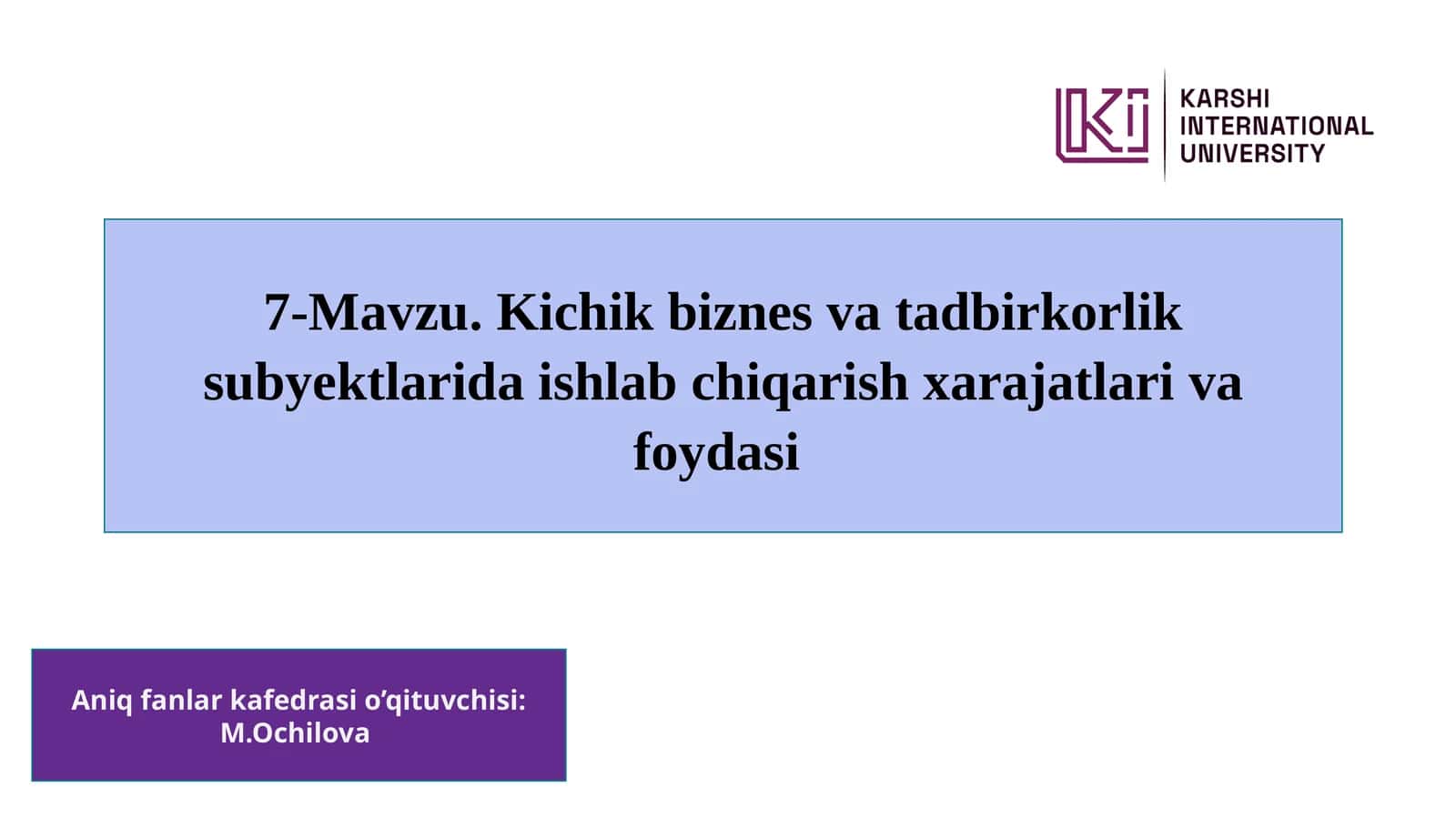 Kichik biznes va tadbirkorlik subyektlarida ishlab chiqarish xarajatlari va foydasi