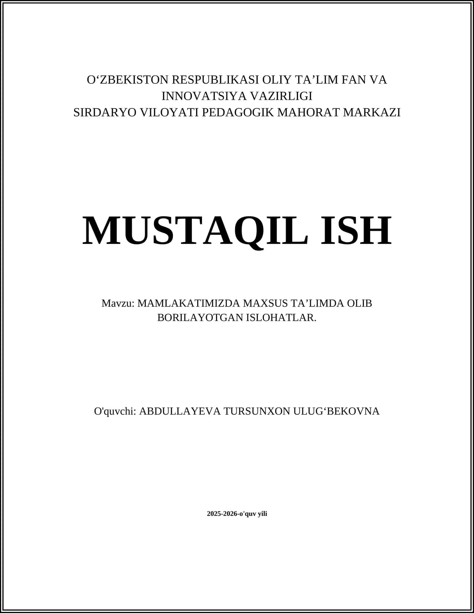 MAMLAKATIMIZDA MAXSUS TA’LIMDA OLIB BORILAYOTGAN ISLOHATLAR