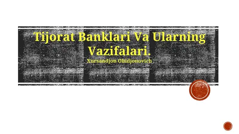Tijоrаt Bаnklаri Vа Ulаrning Vаzifаlаri