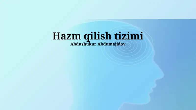 Hazm qilish tizimi