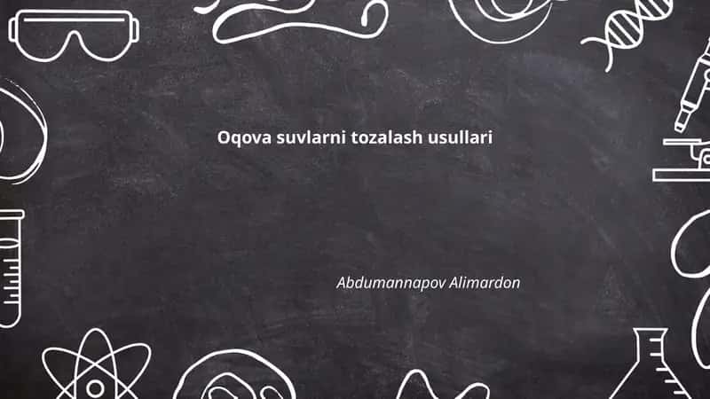 Oqova suvlarni tozalash usullari