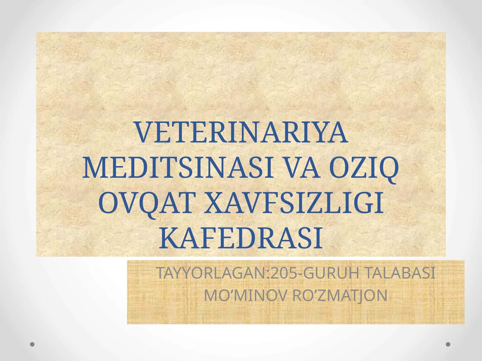 VETERINARIYA MEDITSINASI VA OZIQ OVQAT XAVFSIZLIGI KAFEDRASI