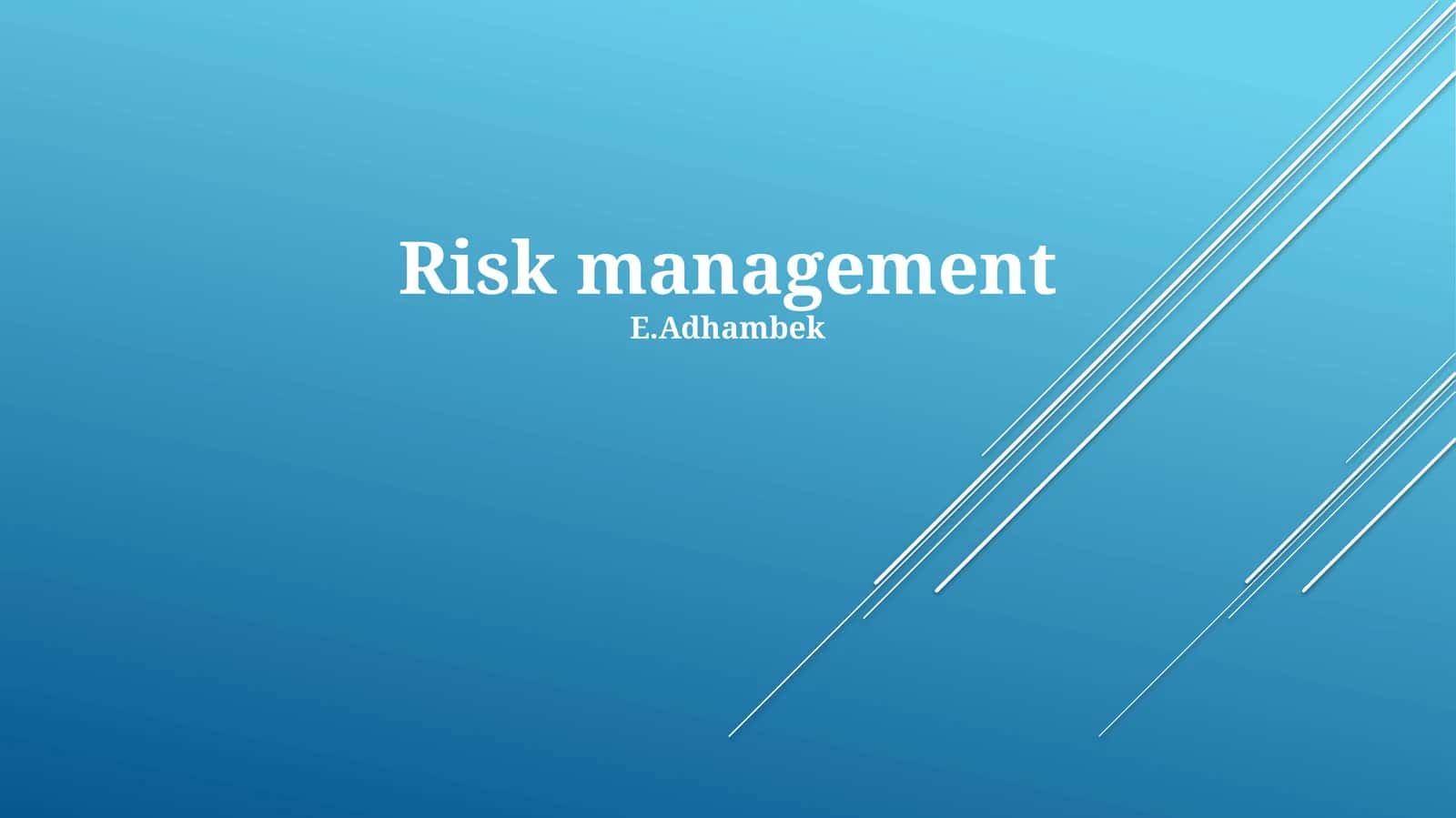 Risk management