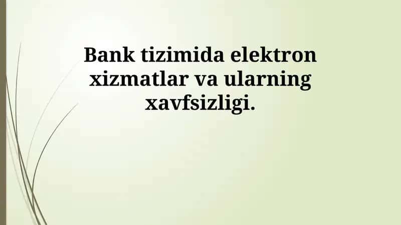 Elektron bank xizmatlari turlari