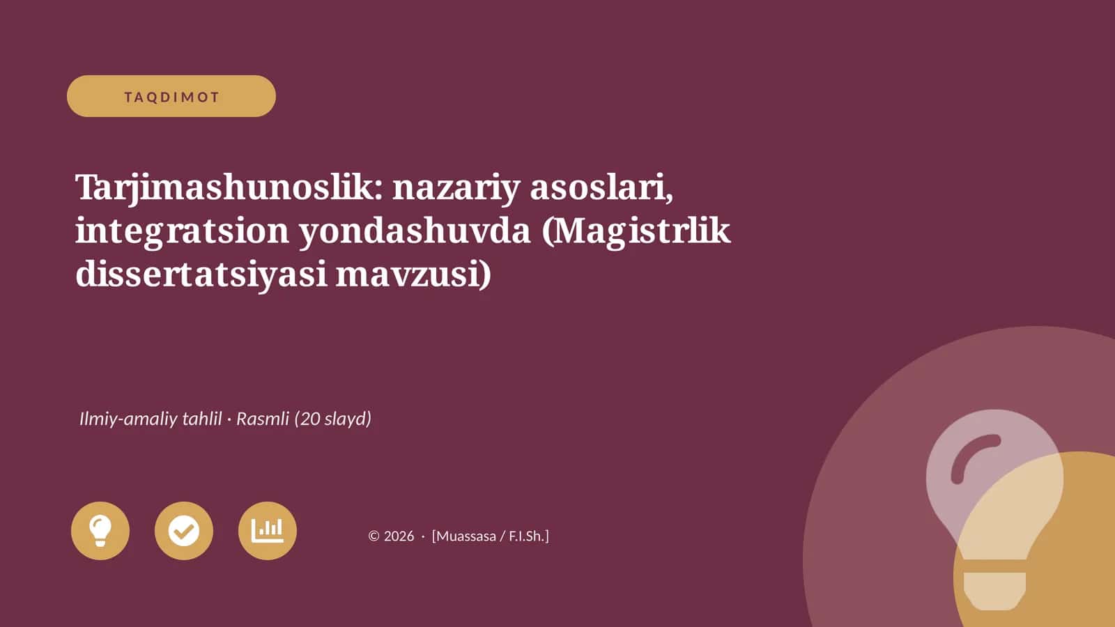 Tarjimashunoslik: nazariy asoslari, integratsion yondashuvda (Magistrlik dissertatsiyasi mavzusi)