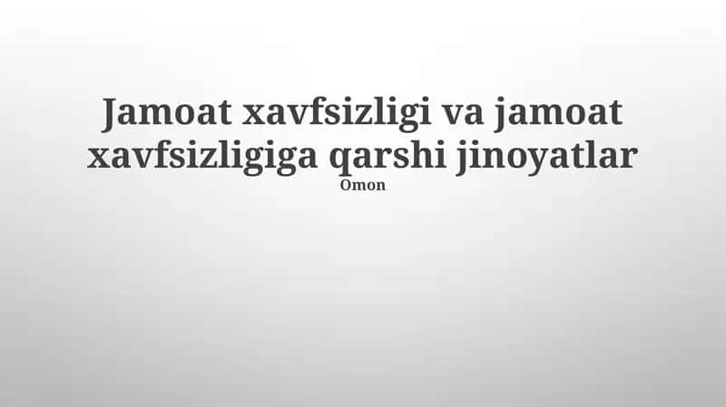 Jamoat xavfsizligi va jamoat xavfsizligiga qarshi jinoyatlar