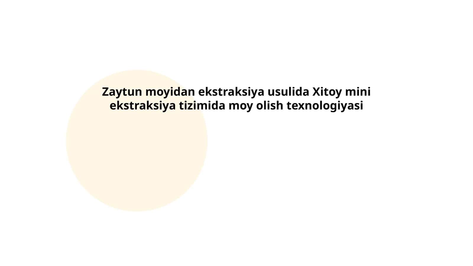Zaytun moyidan ekstraksiya usulida Xitoy mini ekstraksiya tizimida moy olish texnologiyasi