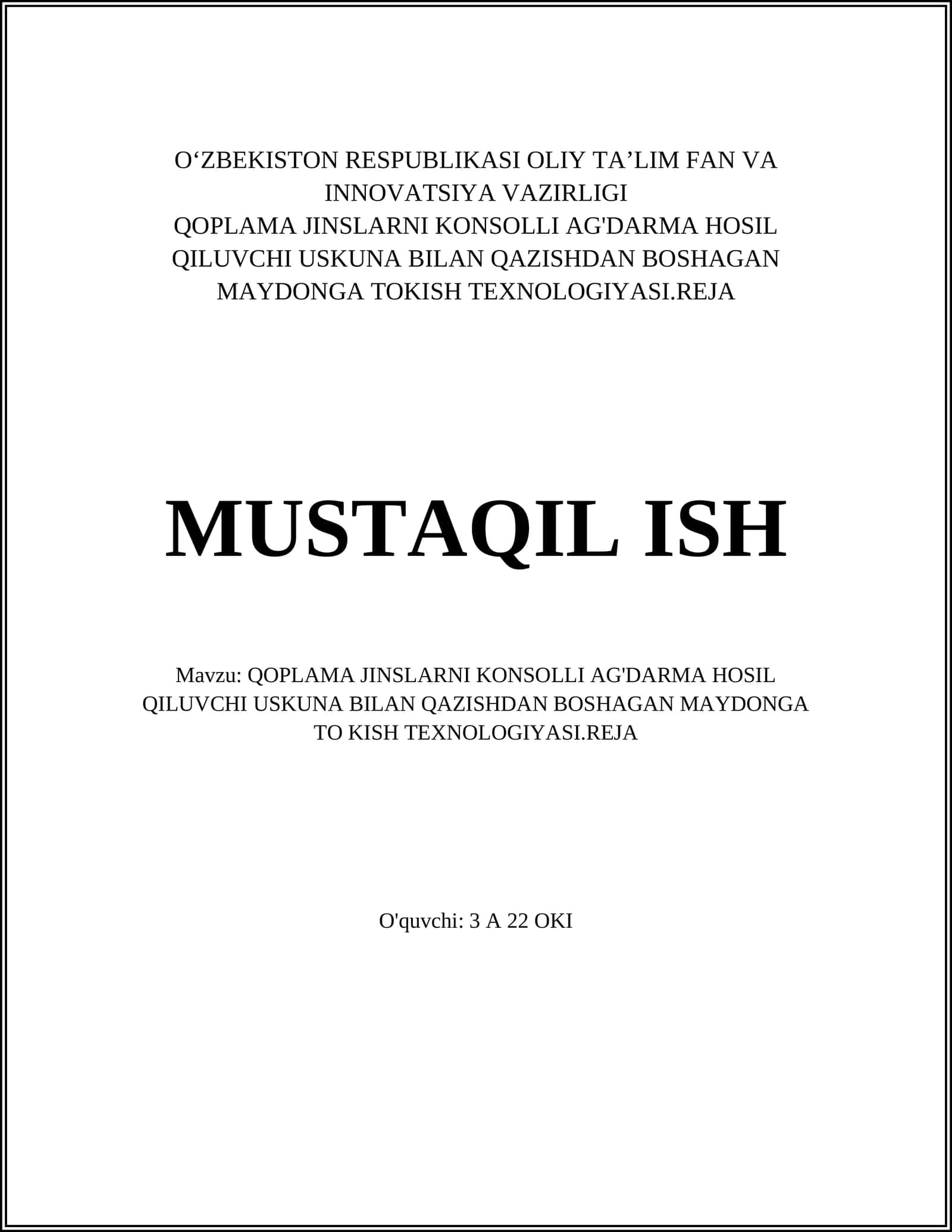 QOPLAMA JINSLARNI KONSOLLI AG'DARMA HOSIL QILUVCHI USKUNA BILAN QAZISHDAN BOSHAGAN MAYDONGA TOKISH TEXNOLOGIYASI