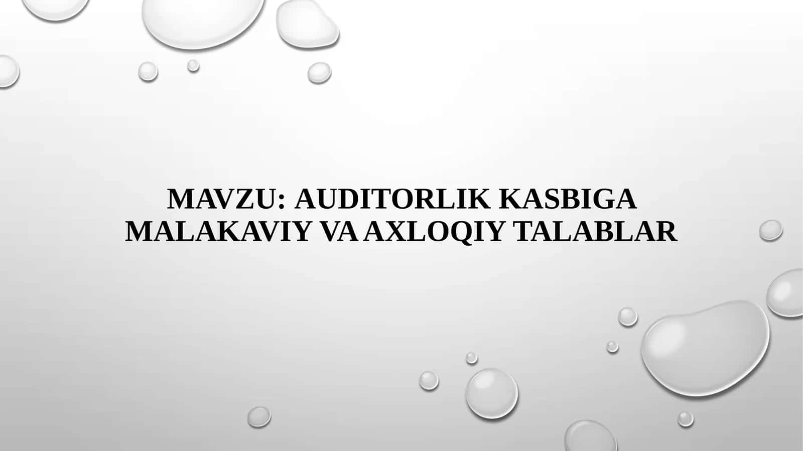Auditorlikkasbigamalakaviyvaaxloqiytalablar