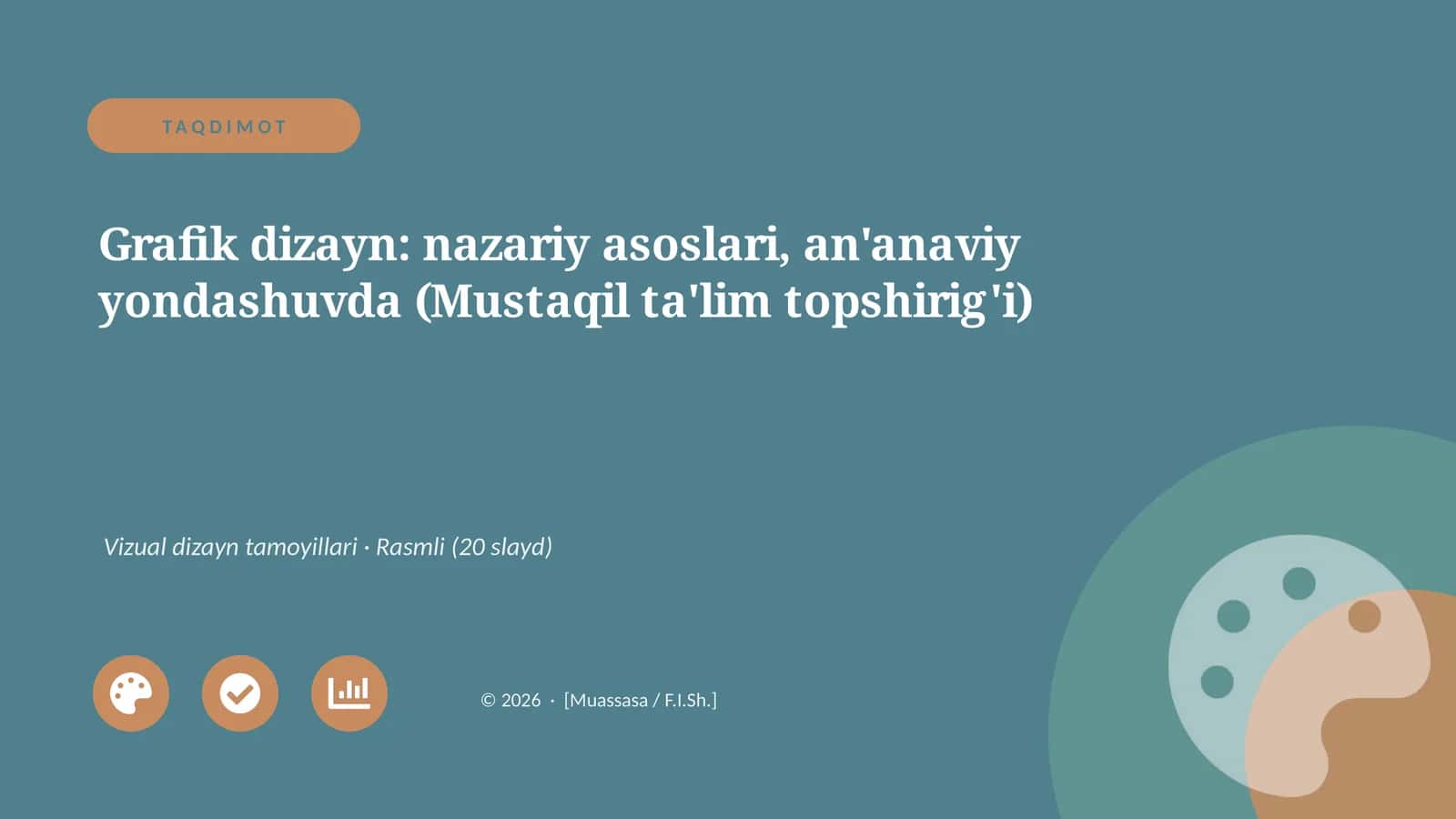 Grafik dizayn: nazariy asoslari, an'anaviy yondashuvda (Mustaqil ta'lim topshirig'i)