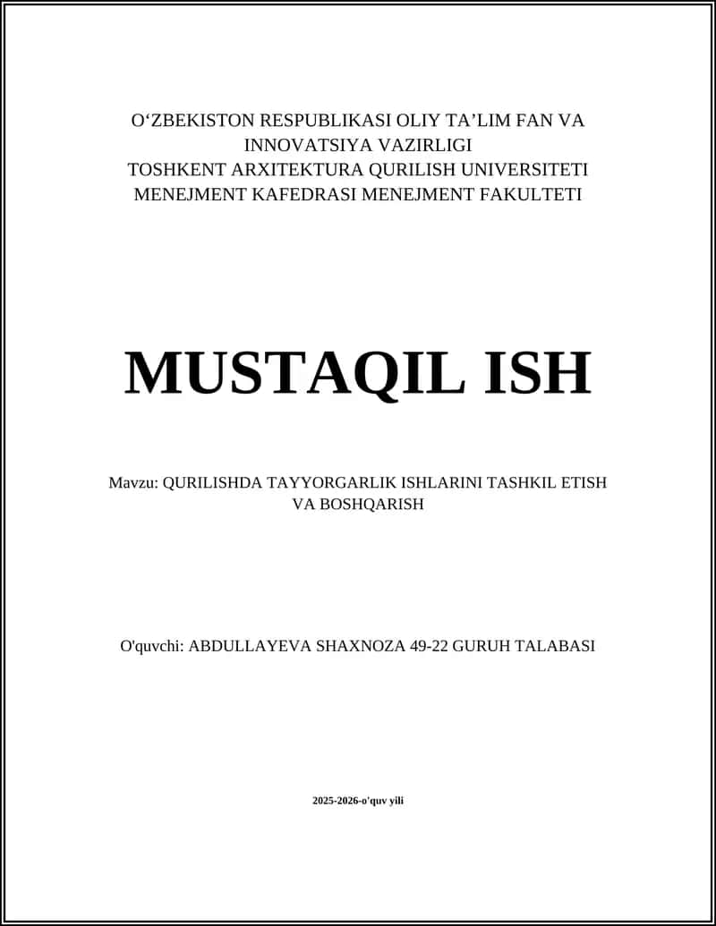 QURILISHDA TAYYORGARLIK ISHLARINI TASHKIL ETISH VA BOSHQARISH