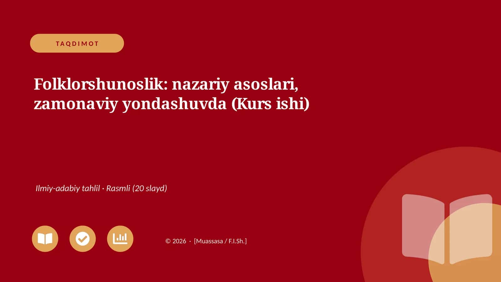 Folklorshunoslik: nazariy asoslari, zamonaviy yondashuvda (Kurs ishi)