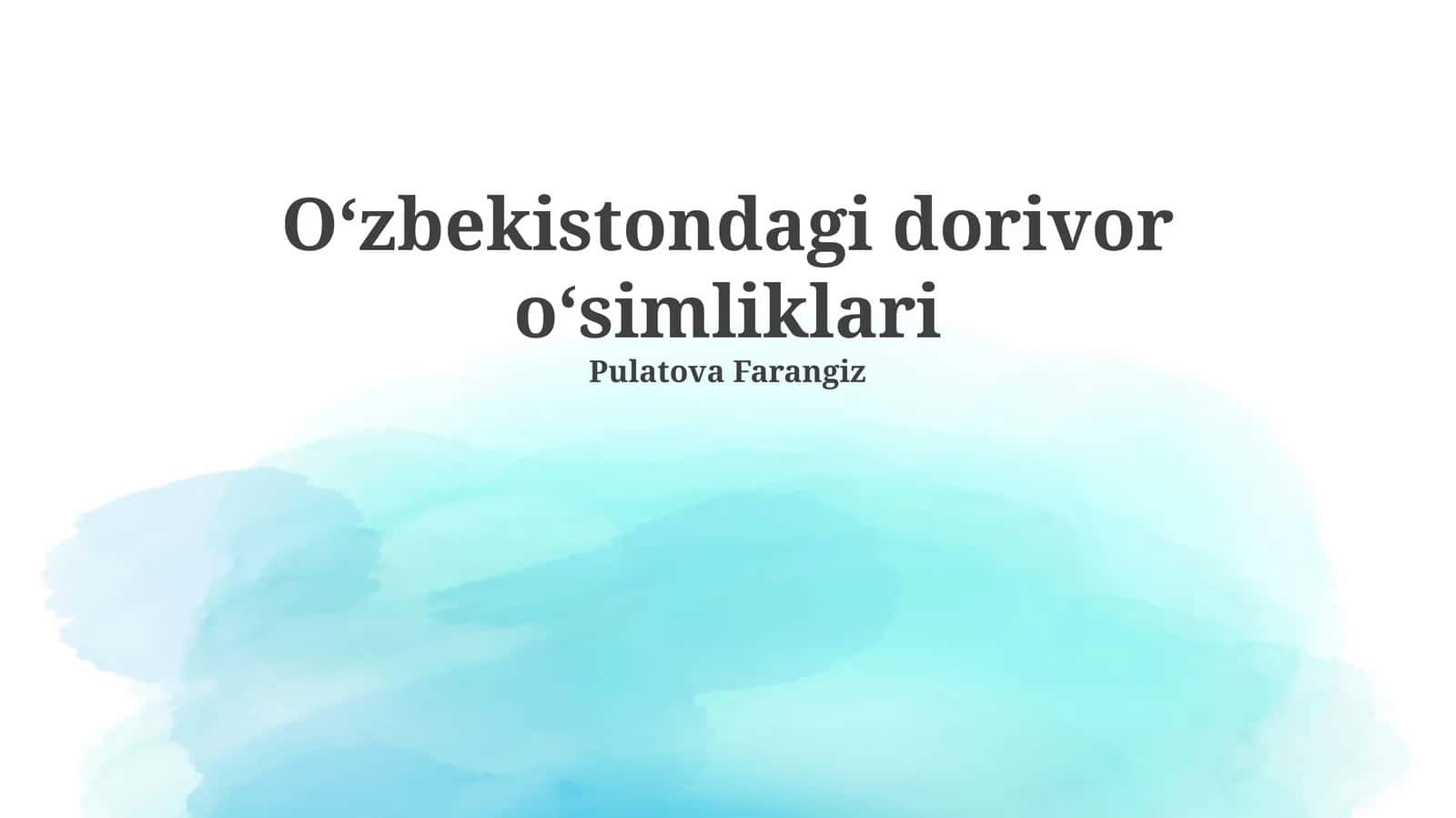 O'zbekistondagi dorivor o'simliklari