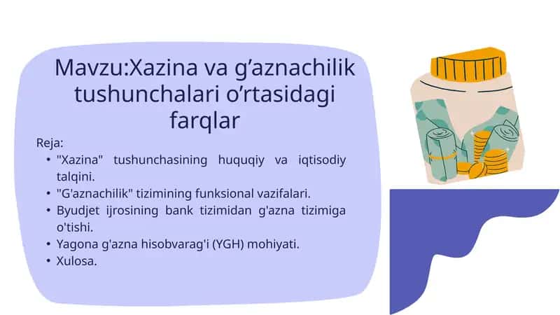 Xazina va g’aznachilik tushunchalari o’rtasidagi farqlar