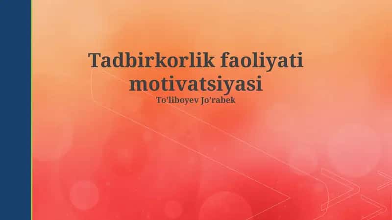 Tadbirkorlik faoliyati motivatsiyasi