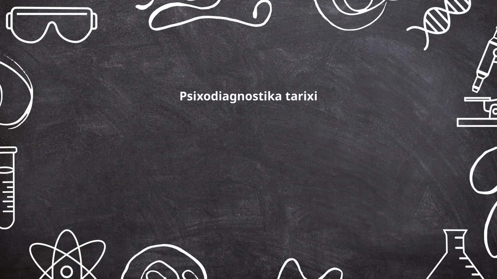 Psixodiagnostika tarixi