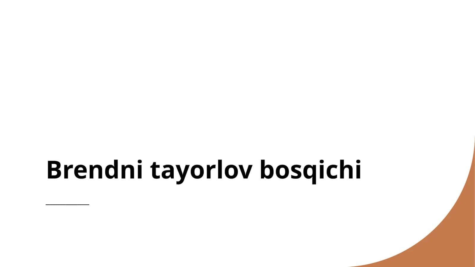 Brendni tayorlov bosqichi