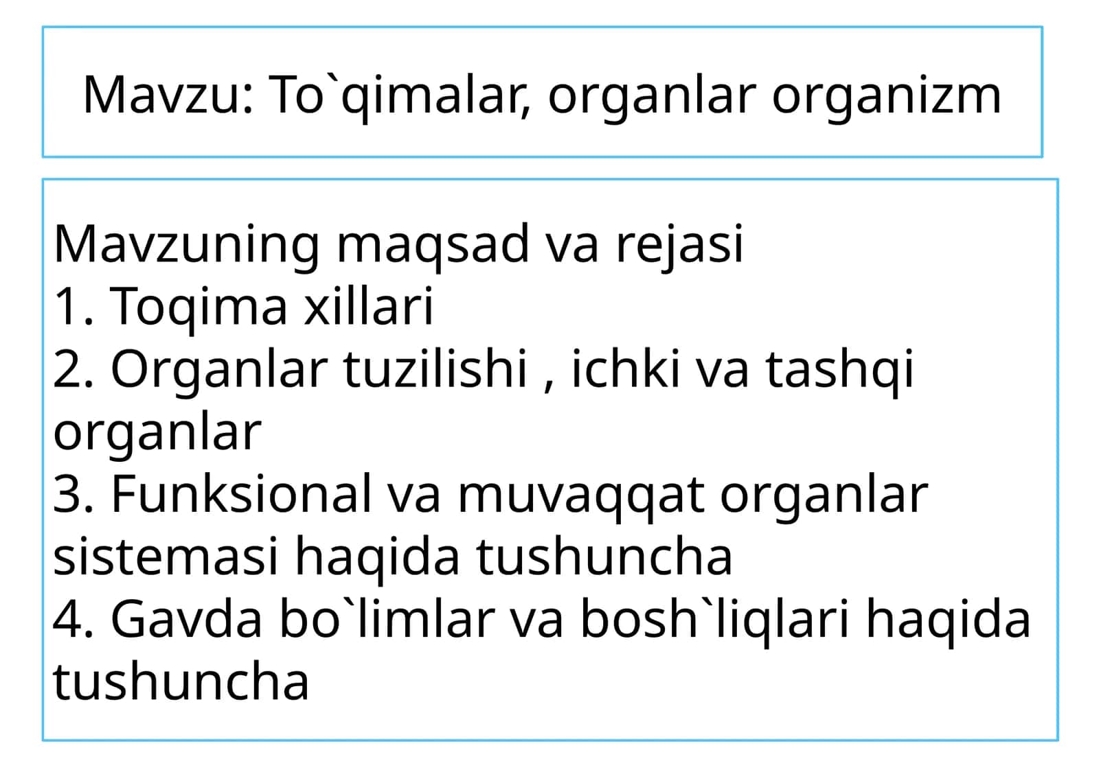 To`qimalar, organlar, organizm