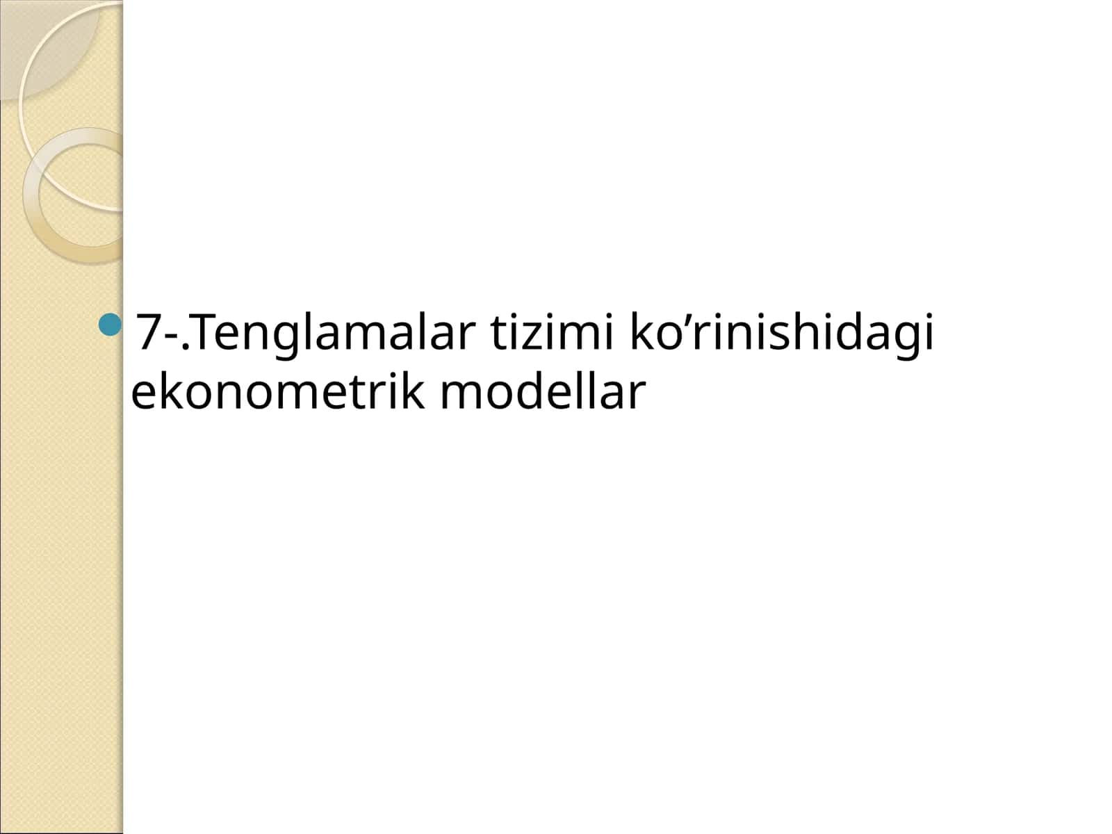 Tenglamalar tizimi ko’rinishidagi ekonometrik modellar