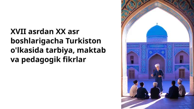 Turkiston tarbiya va maktab fikrlari
