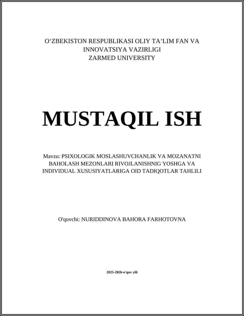 PSIXOLOGIK MOSLASHUVCHANLIK VA MOZANATNI BAHOLASH MEZONLARI RIVOJLANISHNIG YOSHGA VA INDIVIDUAL XUSUSIYATLARIGA OID TADIQOTLAR TAHLILI