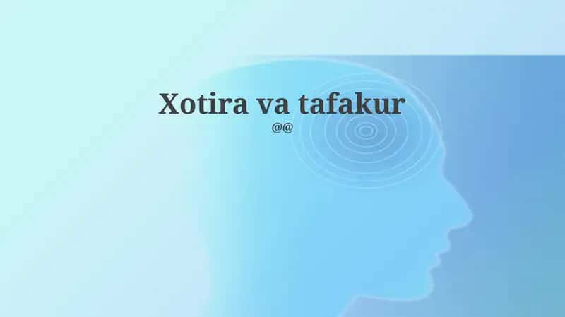 Xotira va Tafakur