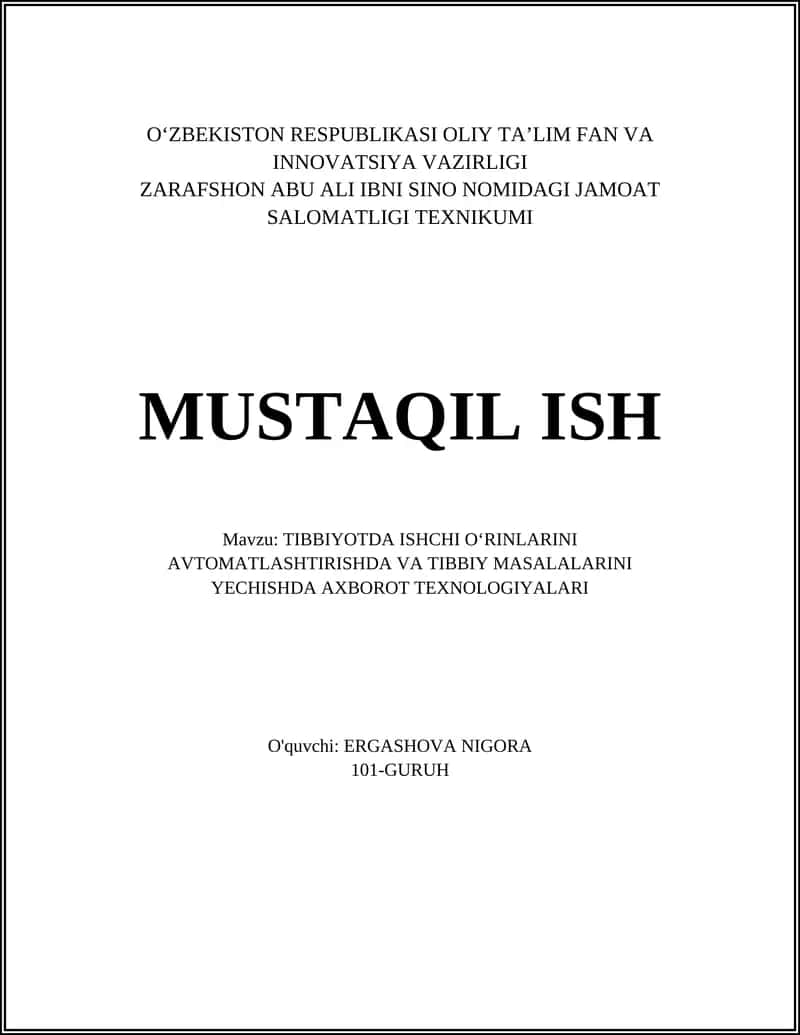 TIBBIYOTDA ISHCHI OʻRINLARINI AVTOMATLASHTIRISHDA VA TIBBIY MASALALARINI YECHISHDA AXBOROT TEXNOLOGIYALARI