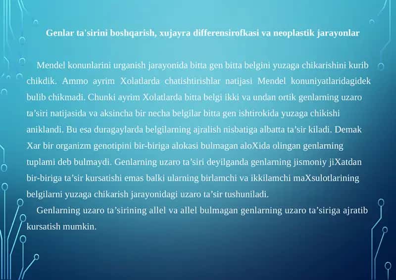 Genlar ta'sirini boshqarish, xujayra differensirofkasi va neoplastik jarayonlar