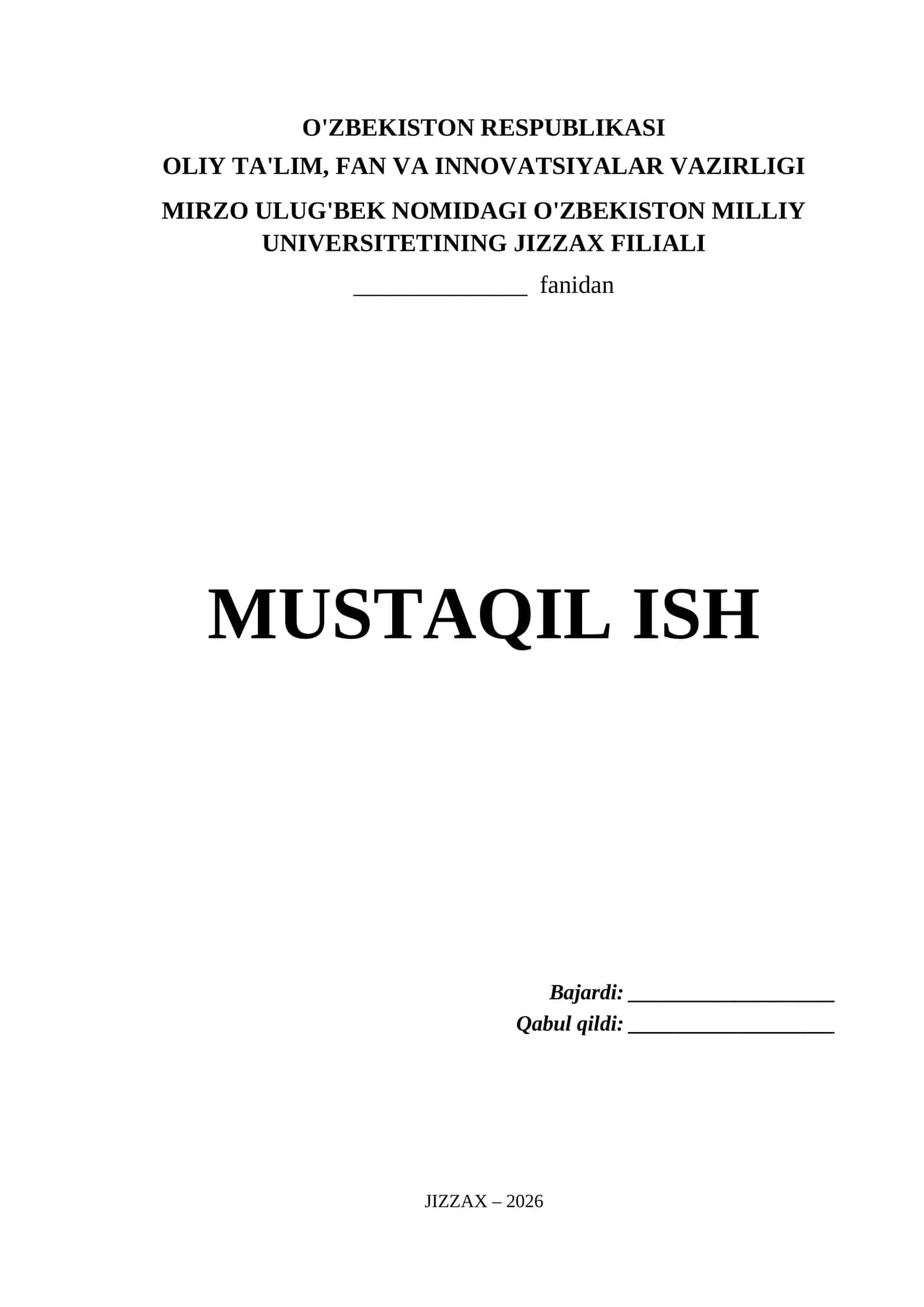 Mirzo Ulug'bek nomidagi O'zbekiston Milliy Universitetining Jizzax Filiali Mustaqil Ish Titul Varaq (.docx)
