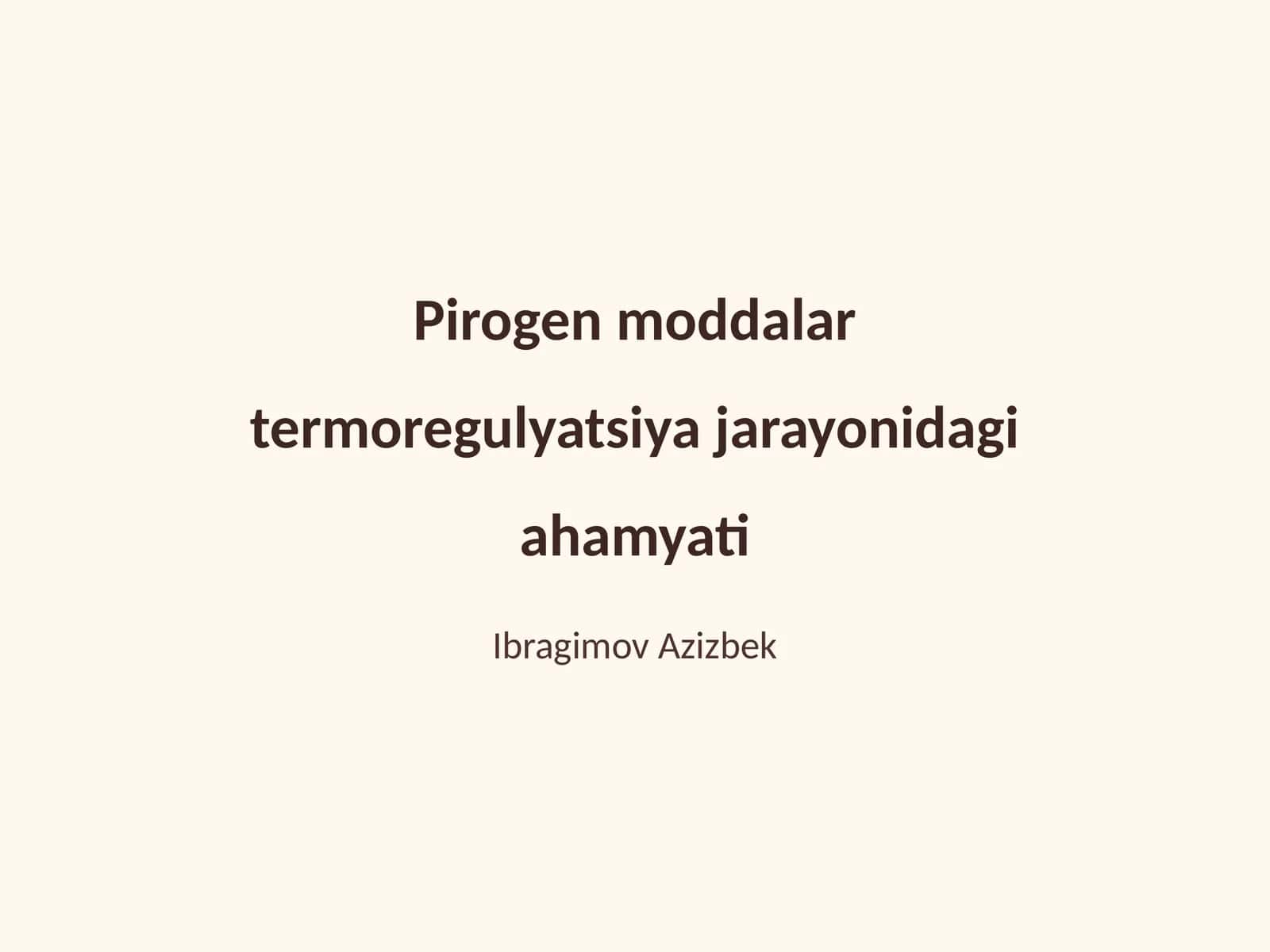 Pirogen moddalar termoregulyatsiya jarayonidagi ahamyati