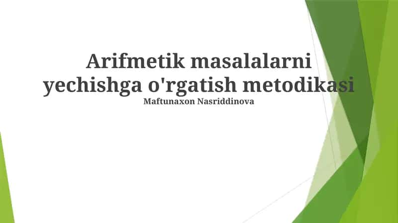 Arifmetik masalalarni yechishga o'rgatish metodikasi