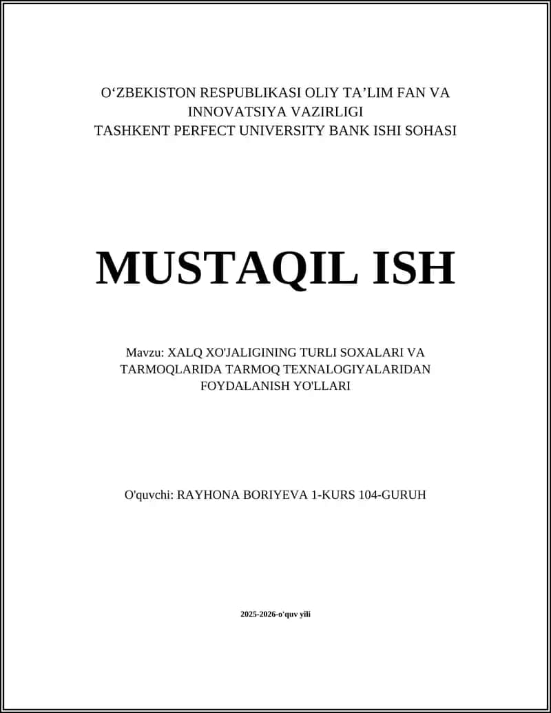 XALQ XO'JALIGINING TURLI SOXALARI VA TARMOQLARIDA TARMOQ TEXNALOGIYALARIDAN FOYDALANISH YO'LLARI