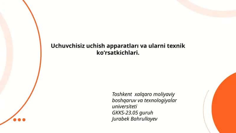 Uchuvchisiz uchish apparatlari va ularni texnik korsatkichlari
