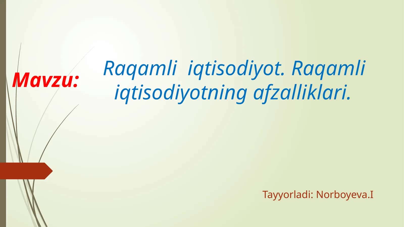 Raqamli iqtisodiyotning afzalliklari