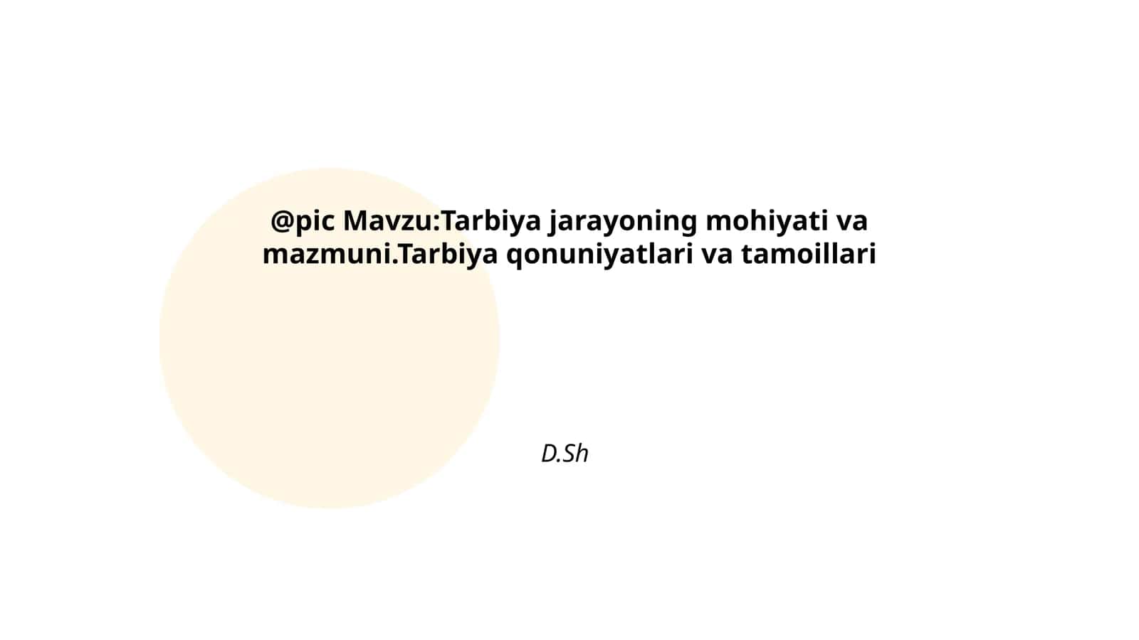 Tarbiya jarayoning mohiyati va mazmuni