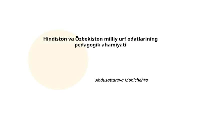 Hindiston va Õzbekiston milliy urf odatlarining pedagogik ahamiyati