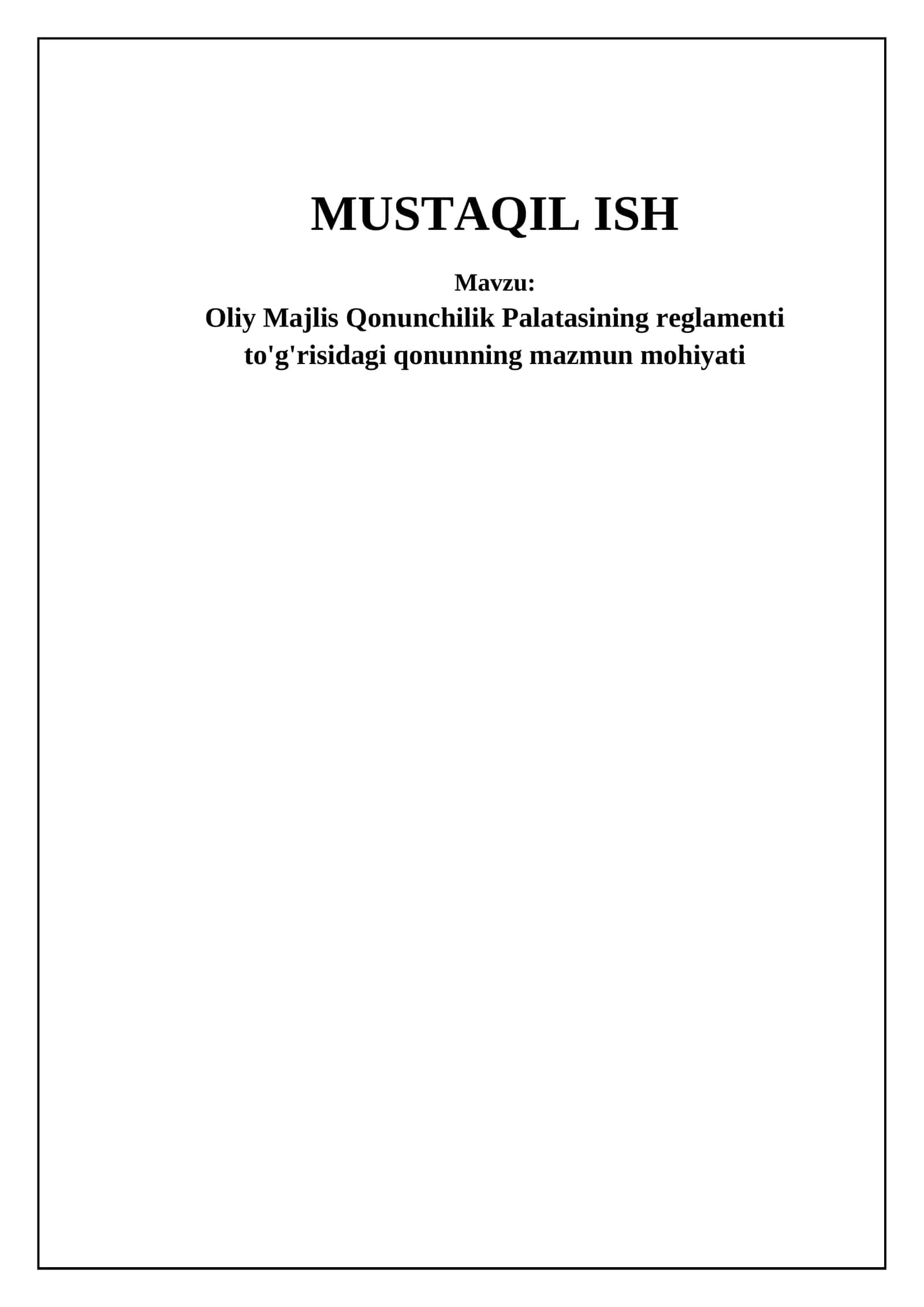 Oliy Majlis Qonunchilik Palatasining reglamenti to'g'risidagi qonunning mazmun mohiyati