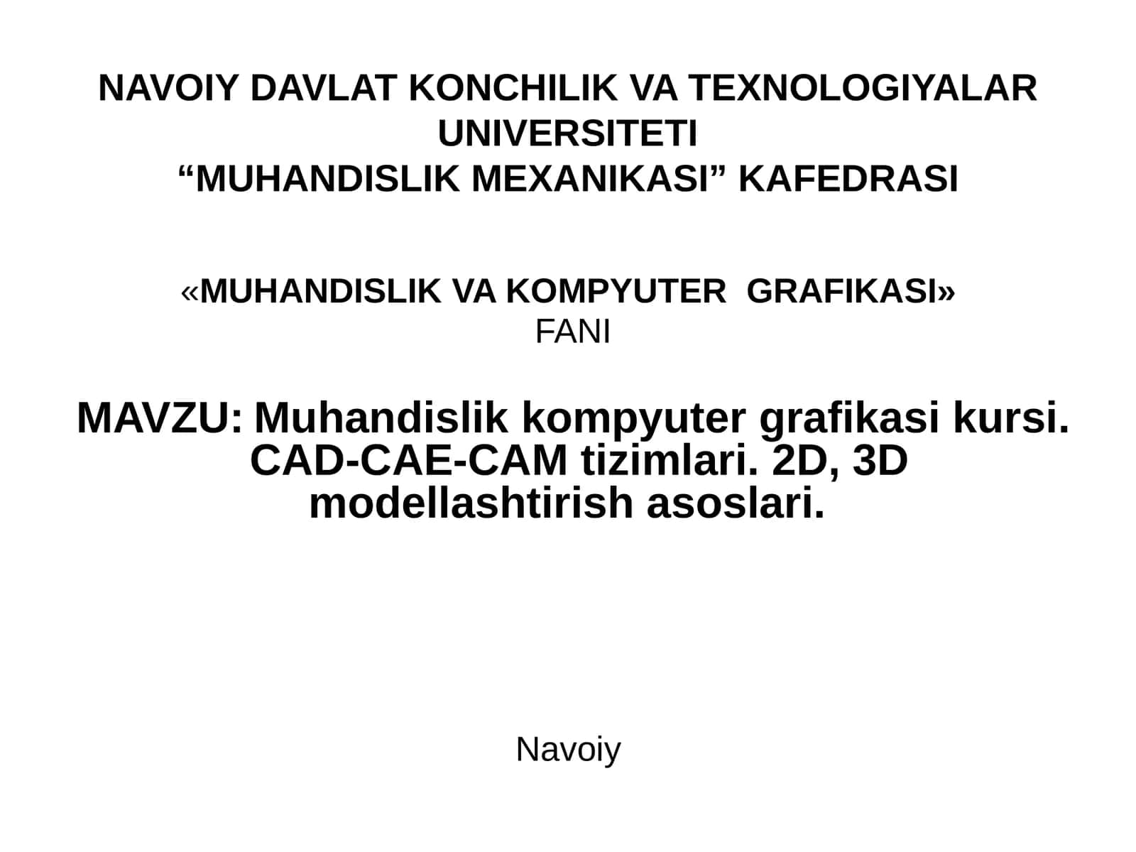 MUHANDISLIK KOMPYUTER GRAFIKASI KURSI
