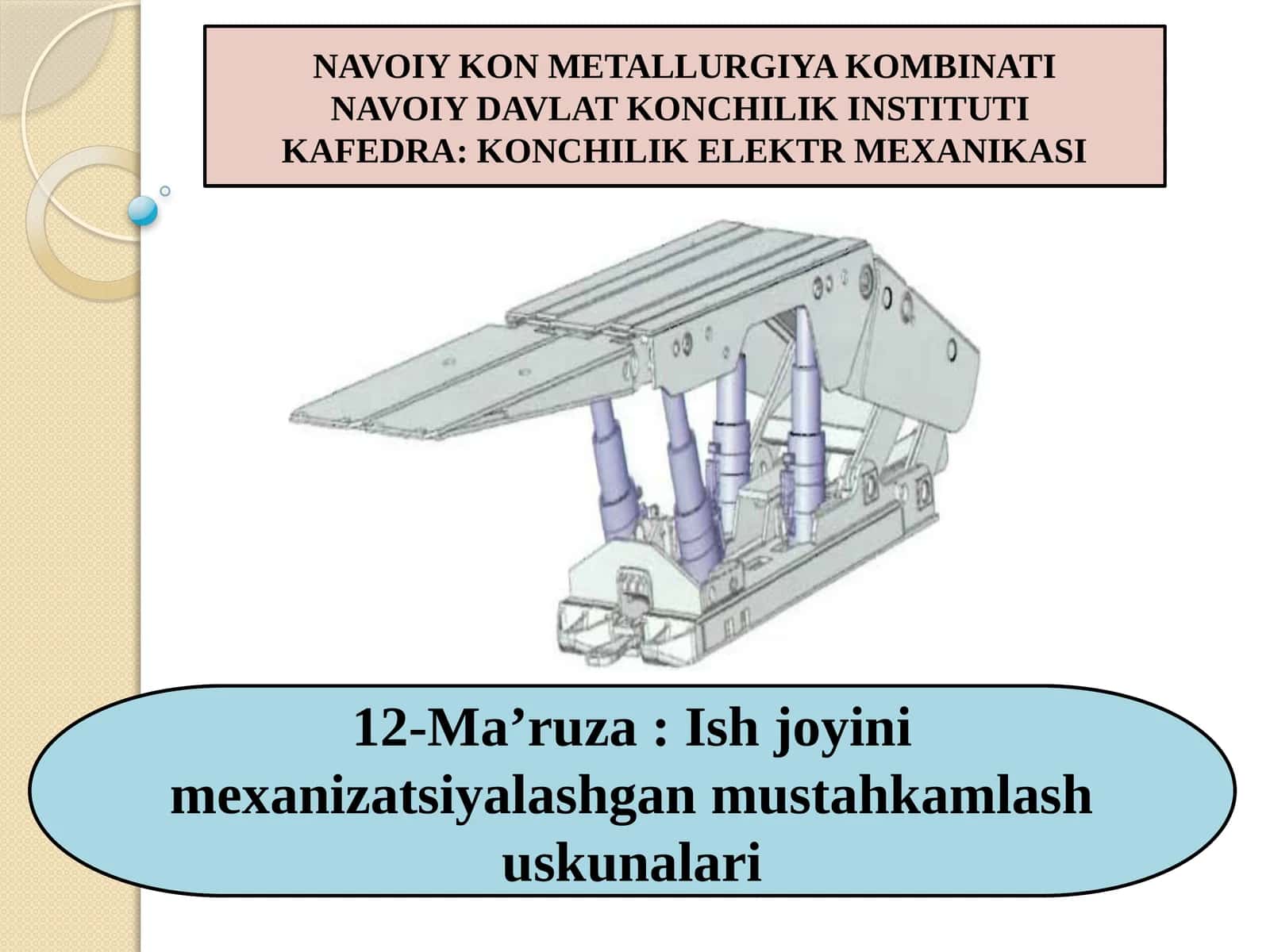 Ish joyini mexanizatsiyalashgan mustahkamlash uskunalari