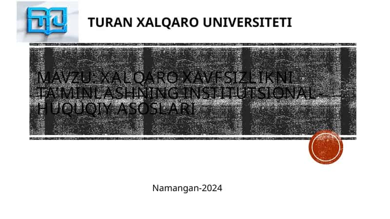 Xalqaroxavfsizliknita’minlashninginstitutsional-huquqiyasoslari