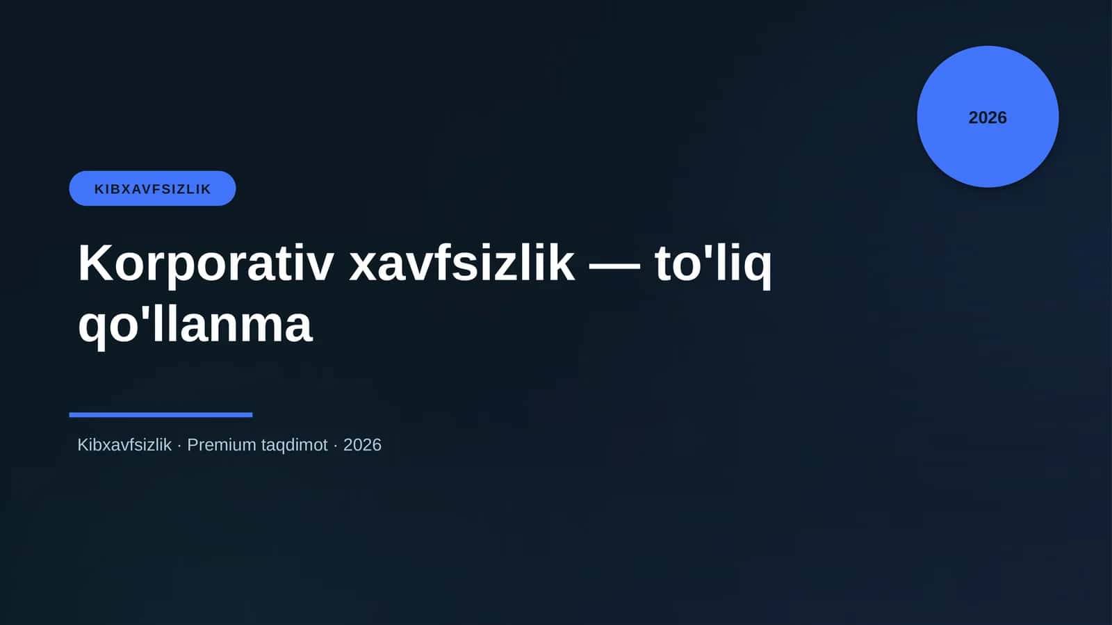 Korporativ xavfsizlik — to'liq qo'llanma