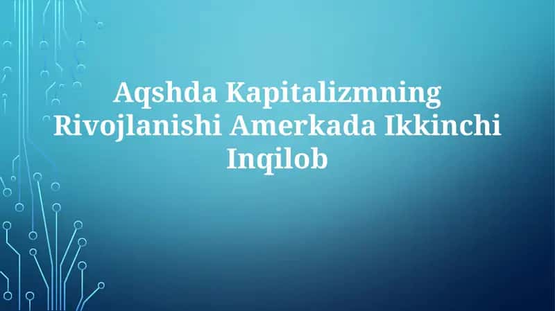 Kapitalizmning Rivojlanishi AmerkadaIkkinchiInqilob