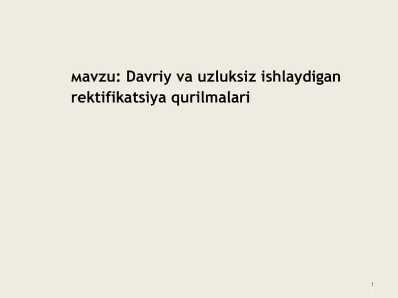 Davriy va uzluksiz ishlaydigan rektifikatsiya qurilmalari