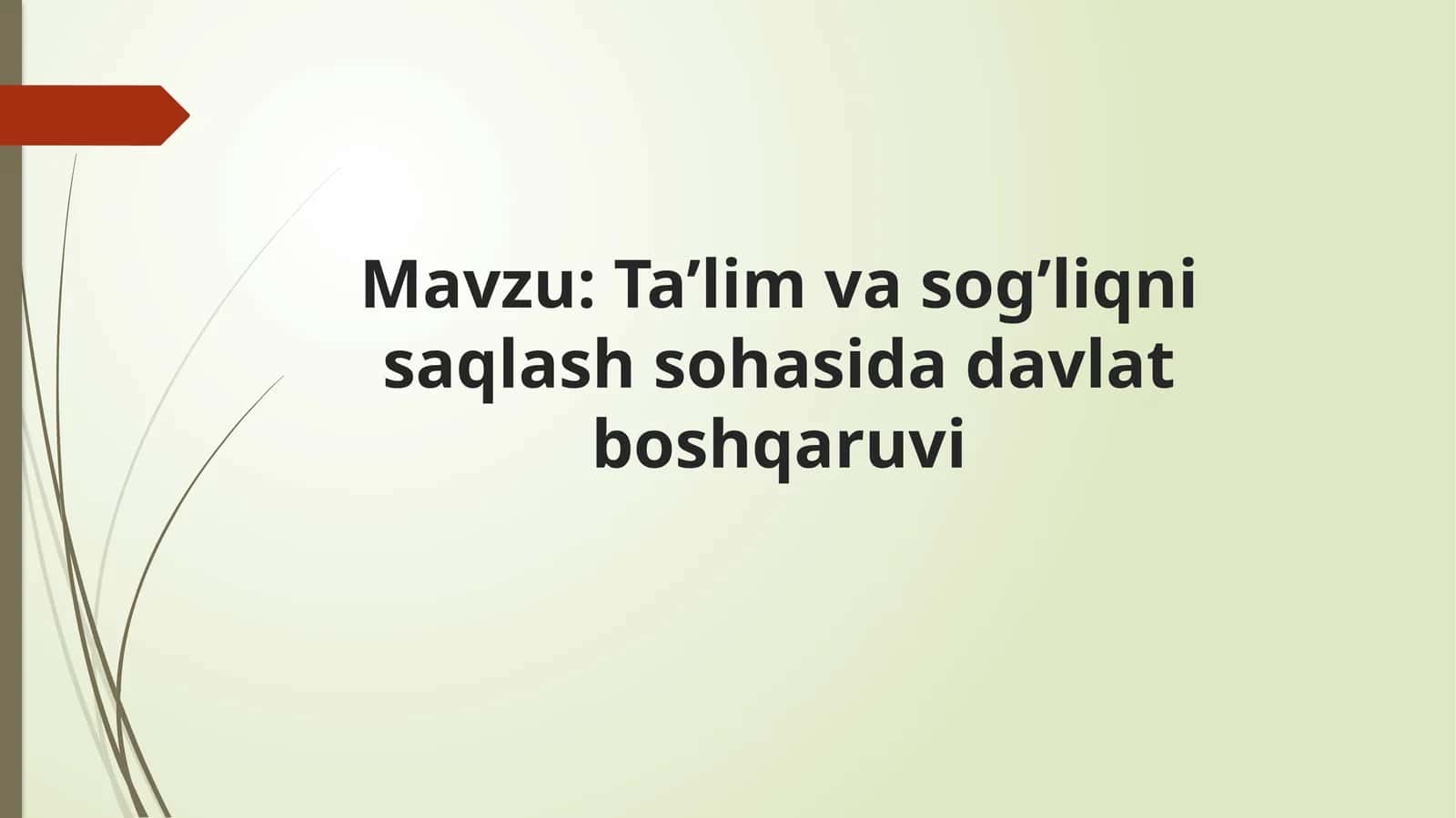 Ta’lim va sog’liqni saqlash sohasida davlat boshqaruvi