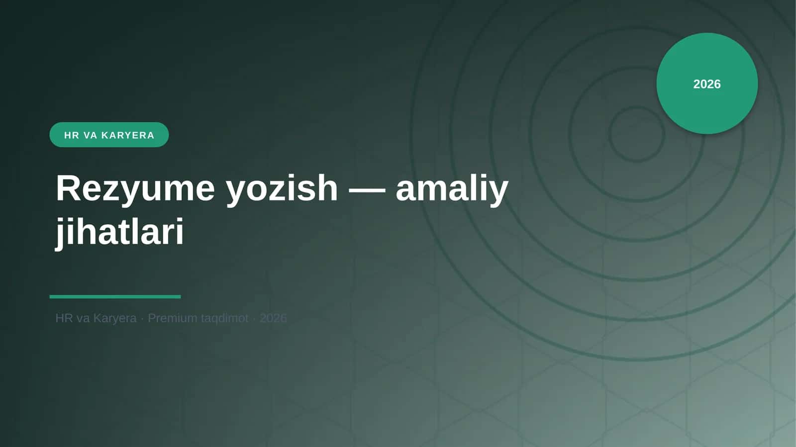 Rezyume yozish — amaliy jihatlari