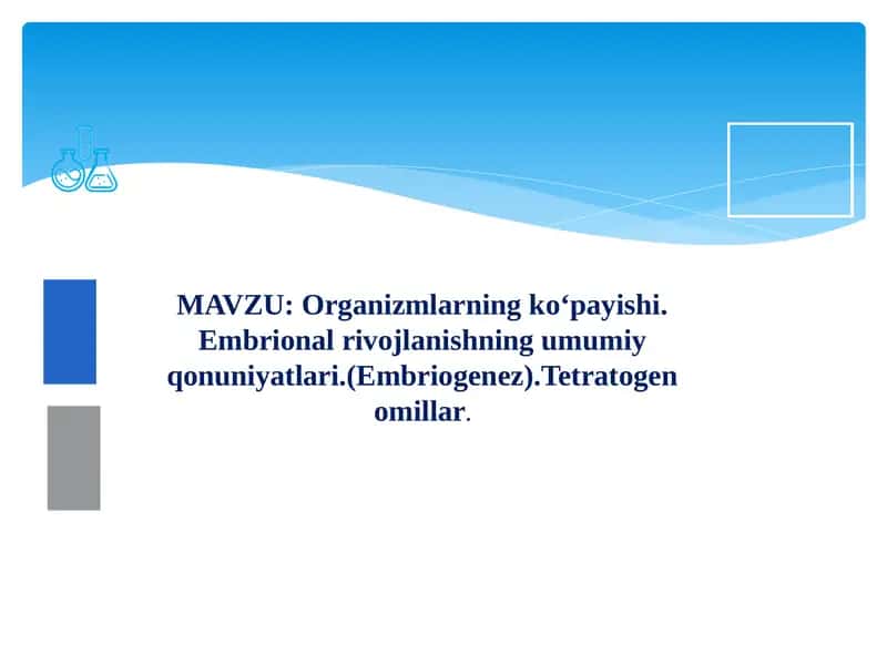 Embrional rivojlanishning umumiy qonuniyatlari