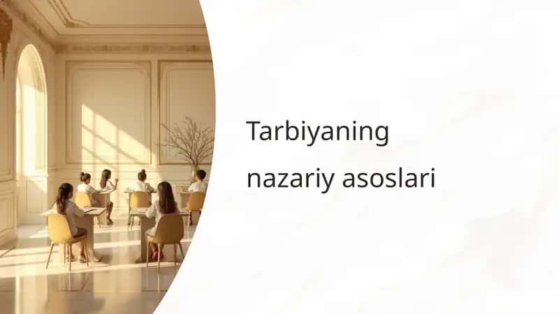 Tarbiyaning nazariyasoslari