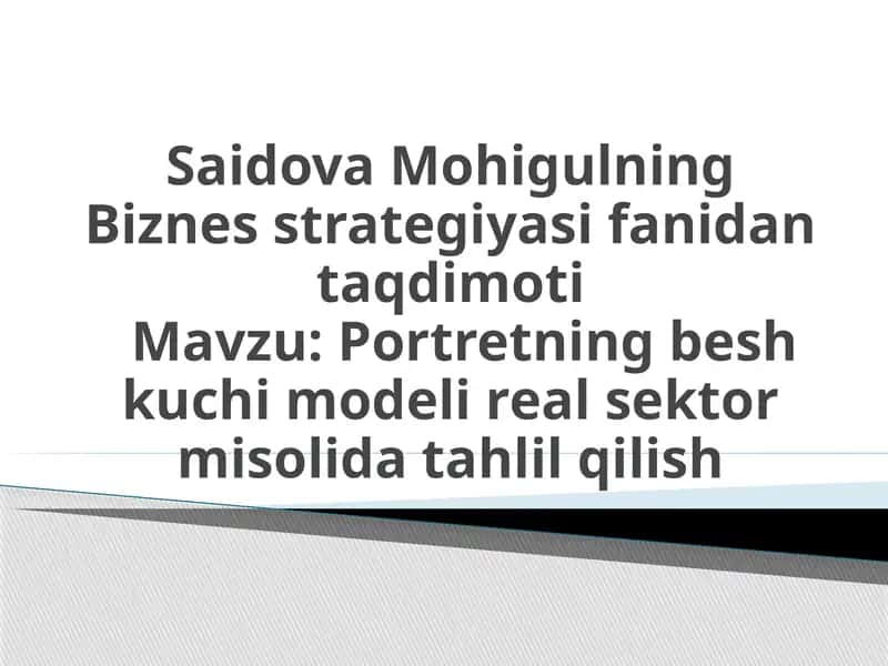 Portretning besh kuchi modeli real sektor misolida tahlil qilish